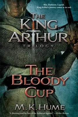 The King Arthur Trilogy Book Three: Krwawy Puchar, 3 - The King Arthur Trilogy Book Three: The Bloody Cup, 3