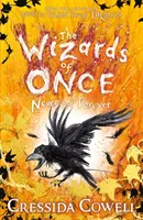 Wizards of Once: Never and Forever - książka 4 - Wizards of Once: Never and Forever - Book 4