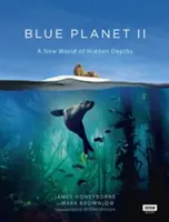 Blue Planet II: Nowy świat ukrytych głębin - Blue Planet II: A New World of Hidden Depths