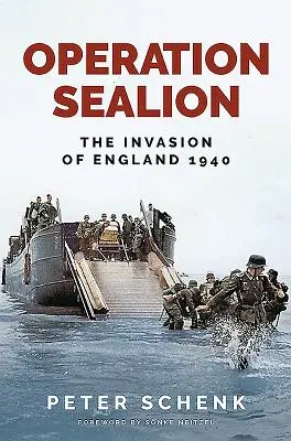 Operacja Sealion: Inwazja na Anglię 1940 - Operation Sealion: The Invasion of England 1940