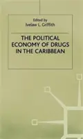 Polityczna ekonomia narkotyków na Karaibach - The Political Economy of Drugs in the Caribbean