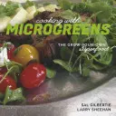 Gotowanie z Microgreens: Własna uprawa superżywności - Cooking with Microgreens: The Grow-Your-Own Superfood