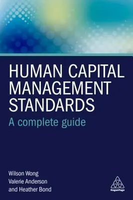 Standardy zarządzania kapitałem ludzkim: Kompletny przewodnik - Human Capital Management Standards: A Complete Guide