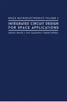 Mikroelektronika kosmiczna, tom 2: Projektowanie układów scalonych do zastosowań kosmicznych - Space Microelectronics Volume 2: Integrated Circuit Design for Space Applications