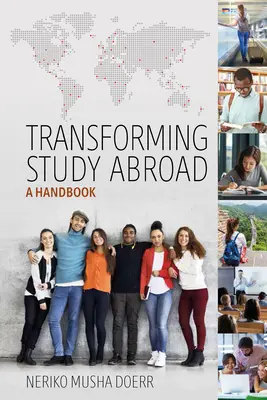 Przekształcanie studiów za granicą: Podręcznik - Transforming Study Abroad: A Handbook