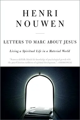 Listy do Marca o Jezusie: Życie duchowe w świecie materialnym - Letters to Marc about Jesus: Living a Spiritual Life in a Material World