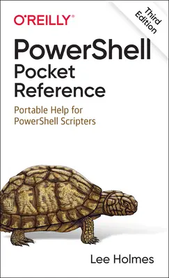 Powershell Pocket Reference: Przenośna pomoc dla skrypterów Powershell - Powershell Pocket Reference: Portable Help for Powershell Scripters