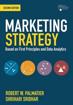 Strategia marketingowa: Oparta na pierwszych zasadach i analizie danych - Marketing Strategy: Based on First Principles and Data Analytics