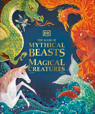 Księga mitycznych bestii i magicznych stworzeń - The Book of Mythical Beasts and Magical Creatures