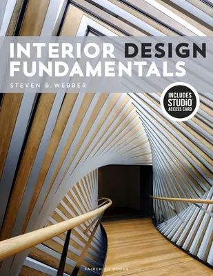 Podstawy projektowania wnętrz: Bundle Book + Studio Access Card [With Access Code] - Interior Design Fundamentals: Bundle Book + Studio Access Card [With Access Code]