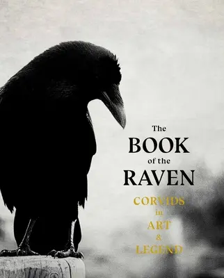 Księga Kruka: Krukowate w sztuce i legendzie - The Book of Raven: Corvids in Art and Legend