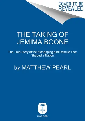 Porwanie Jemimy Boone: kolonialni osadnicy, narody plemienne i porwanie, które ukształtowało Amerykę - The Taking of Jemima Boone: Colonial Settlers, Tribal Nations, and the Kidnap That Shaped America