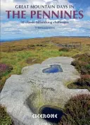 Great Mountain Days in the Pennines - 50 klasycznych szlaków górskich - Great Mountain Days in the Pennines - 50 classic hillwalking routes