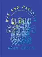 Adam Green: Wojna i raj - Adam Green: War and Paradise