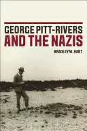 George Pitt-Rivers i naziści - George Pitt-Rivers and the Nazis