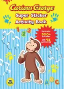 Ciekawski George Super Sticker Activity Book (Cgtv) [Z 500 naklejkami] - Curious George Super Sticker Activity Book (Cgtv) [With 500 Stickers]