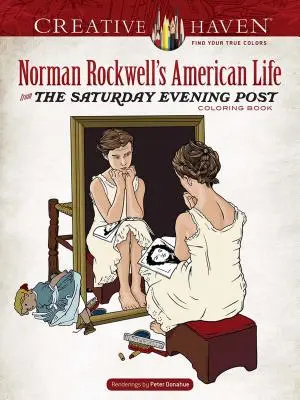 Kolorowanka Creative Haven Norman Rockwell's American Life z Saturday Evening Post - Creative Haven Norman Rockwell's American Life from the Saturday Evening Post Coloring Book