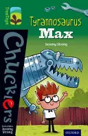 Oxford Reading Tree TreeTops Chucklers: Poziom 12: Tyranozaur Max - Oxford Reading Tree TreeTops Chucklers: Level 12: Tyrannosaurus Max