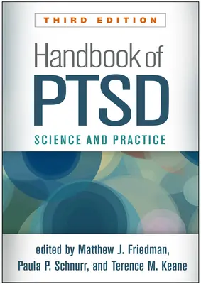 Podręcznik Ptsd, wydanie trzecie: Nauka i praktyka - Handbook of Ptsd, Third Edition: Science and Practice