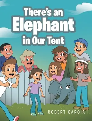 W naszym namiocie jest słoń - There's an Elephant in Our Tent