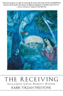 Odbieranie: Odzyskanie mądrości żydowskich kobiet - The Receiving: Reclaiming Jewish Women's Wisdom