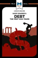 Analiza książki Davida Graebera Dług: pierwsze 5000 lat - An Analysis of David Graeber's Debt: The First 5,000 Years