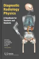 Fizyka radiologii diagnostycznej: Podręcznik dla nauczycieli i studentów - Diagnostic Radiology Physics: A Handbook for Teachers and Students