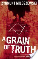 Ziarno prawdy - A Grain of Truth