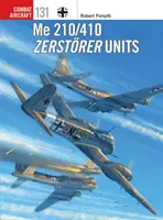 Jednostki Me 210/410 Zerstrer - Me 210/410 Zerstrer Units