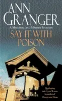 Say it with Poison (Mitchell & Markby 1) - klasyczny angielski kryminał wiejski o morderstwie i szantażu - Say it with Poison (Mitchell & Markby 1) - A classic English country crime novel of murder and blackmail
