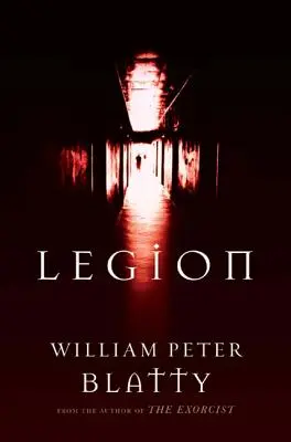 Legion: Powieść autora Egzorcysty - Legion: A Novel from the Author of the Exorcist