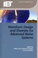 Projektowanie kształtu fali i różnorodność dla zaawansowanych systemów radarowych - Waveform Design and Diversity for Advanced Radar Systems