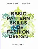 Podstawowe umiejętności projektowania mody - Basic Pattern Skills for Fashion Design