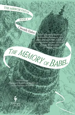 The Memory of Babel: Księga trzecia Kwartetu Przybyszów z Lustra - The Memory of Babel: Book Three of the Mirror Visitor Quartet