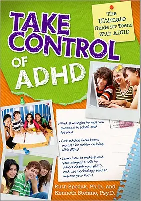 Przejmij kontrolę nad ADHD: Najlepszy przewodnik dla nastolatków z ADHD - Take Control of ADHD: The Ultimate Guide for Teens with ADHD