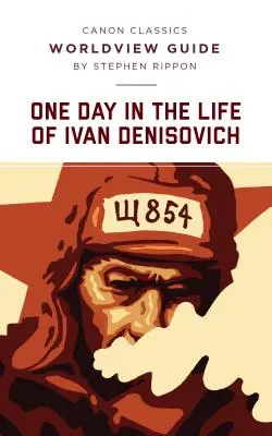 Przewodnik po światopoglądzie „Jeden dzień z życia Iwana Denisowicza - Worldview Guide for One Day in the Life of Ivan Denisovich