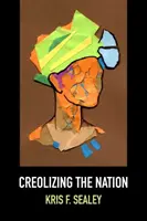 Kreolizacja narodu - Creolizing the Nation
