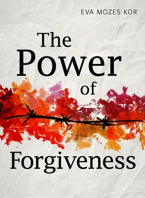 Moc przebaczenia - The Power of Forgiveness