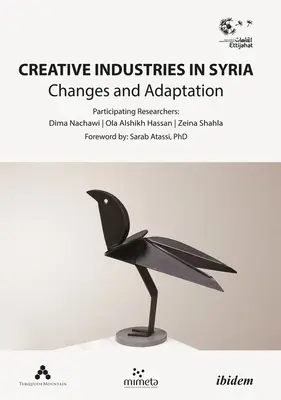 Branże kreatywne w Syrii: Zmiany i adaptacja - Creative Industries in Syria: Changes and Adaptation