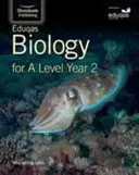 Eduqas Biology for A Level Year 2: Książka ucznia - Eduqas Biology for A Level Year 2: Student Book