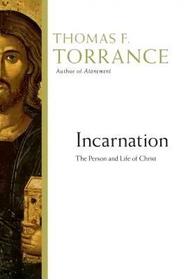 Wcielenie: Osoba i życie Chrystusa - Incarnation: The Person and Life of Christ