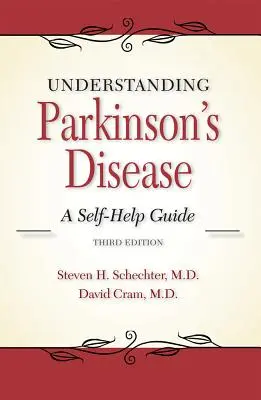 Zrozumieć chorobę Parkinsona: Przewodnik samopomocy - Understanding Parkinson's Disease: A Self-Help Guide