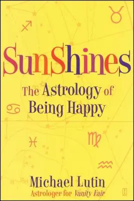 Sunshines: Astrologia bycia szczęśliwym - Sunshines: The Astrology of Being Happy