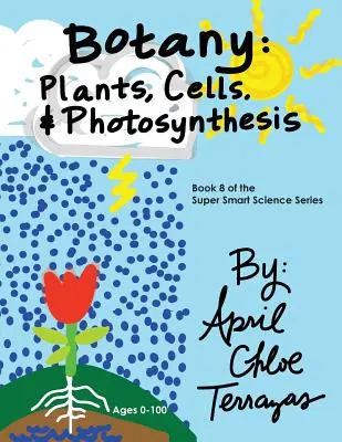 Botanika: Rośliny, komórki i fotosynteza - Botany: Plants, Cells and Photosynthesis