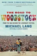 Droga do Woodstock - The Road to Woodstock