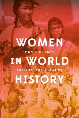 Kobiety w historii świata: 1450 do współczesności - Women in World History: 1450 to the Present
