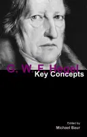 G. W. F. Hegel: Kluczowe koncepcje - G. W. F. Hegel: Key Concepts