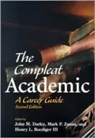 The Compleat Academic: Przewodnik po karierze - The Compleat Academic: A Career Guide