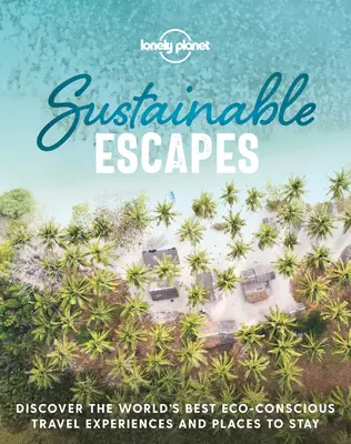 Zrównoważone podróże 1 - Sustainable Escapes 1