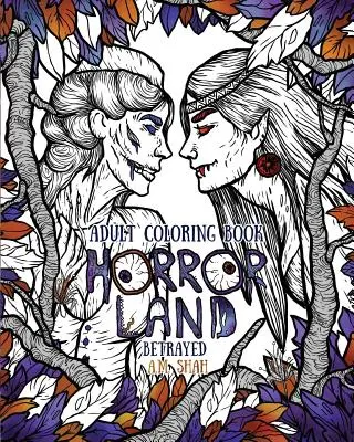 Kolorowanka dla dorosłych Kraina Grozy: Zdradzony (Księga 5) - Adult Coloring Book Horror Land: Betrayed (Book 5)